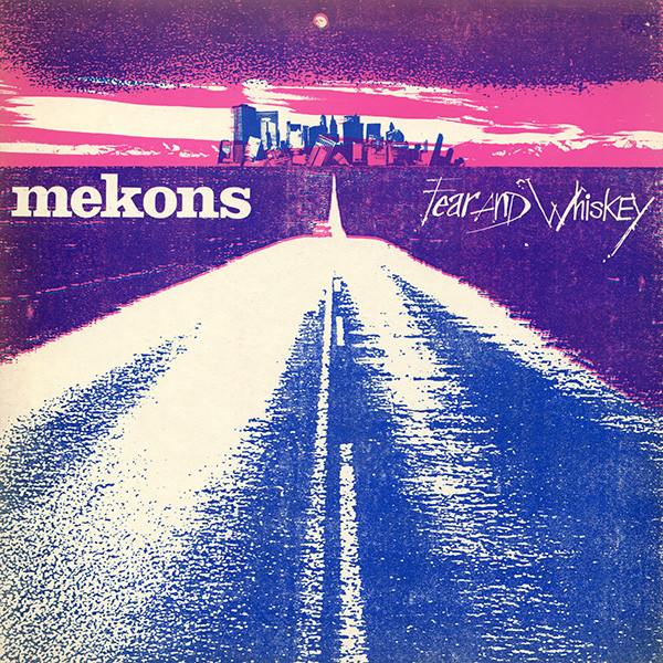 The Mekons: Fear and Whiskey (1985)